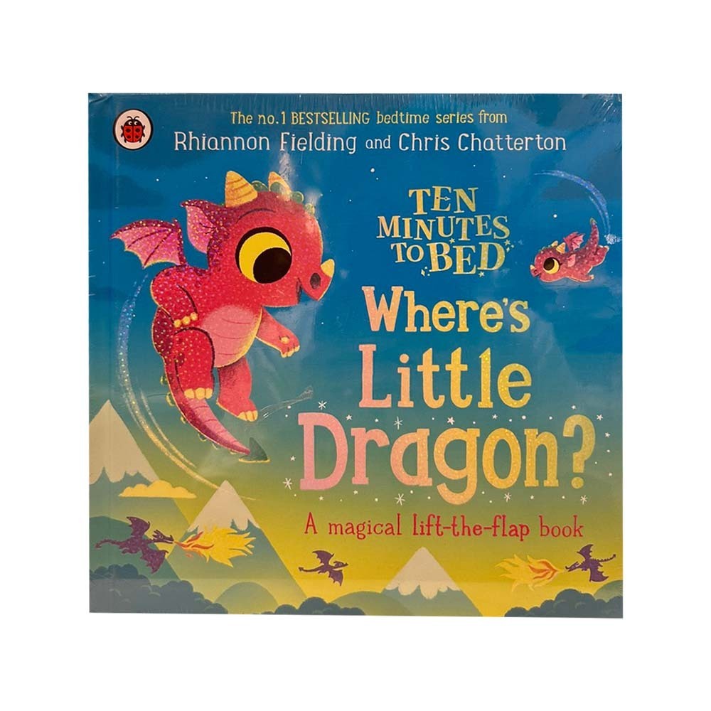 Ten Minutes to Bed Where's Little Dragon?