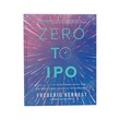 Zero To Ipo (Frederic Kerrest)