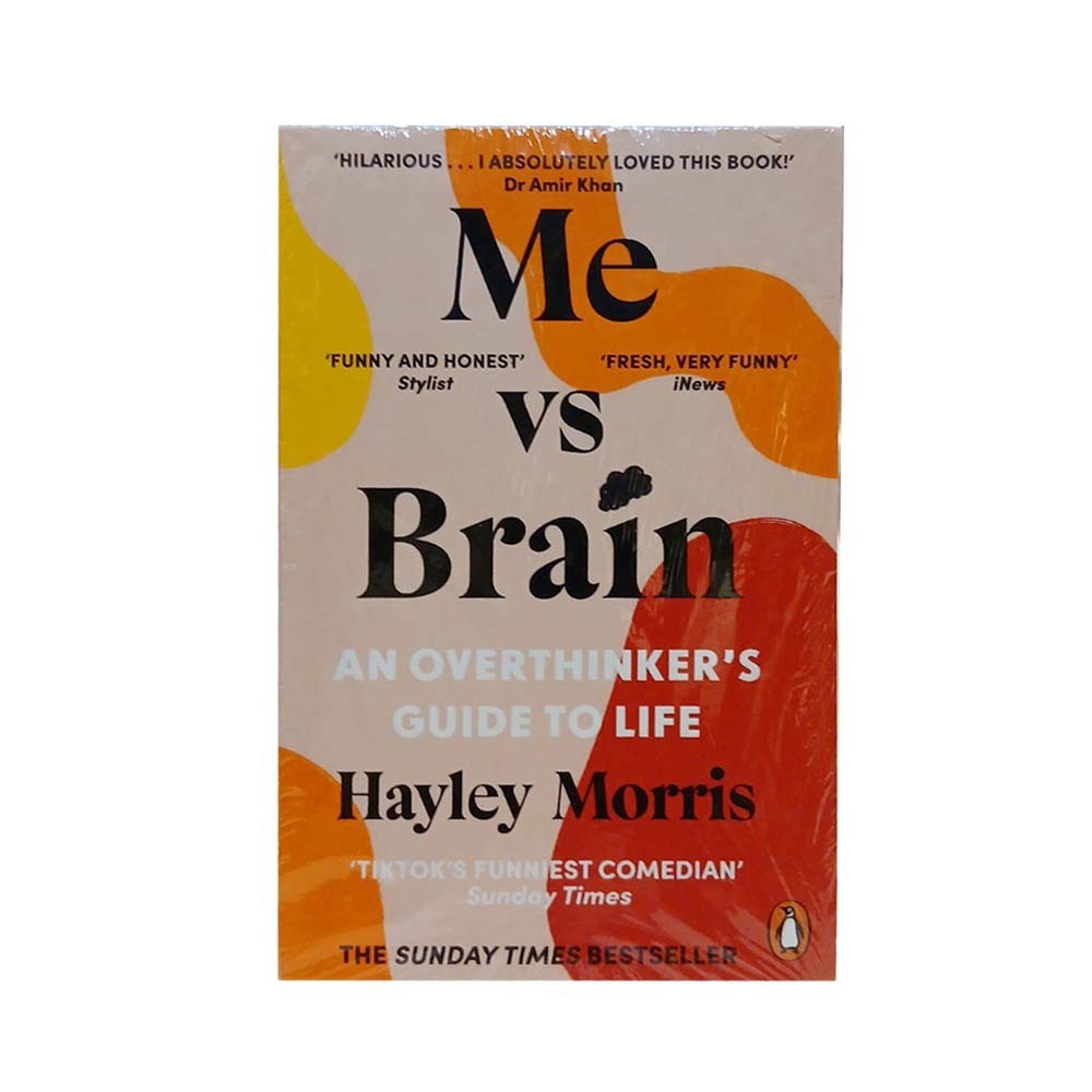 Me Vs Brain: An Overthinker's Guide To Life