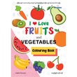 I Love Fruits and Vegetables Coloring Book ဆရာပြည်ကျော်ကျော်
