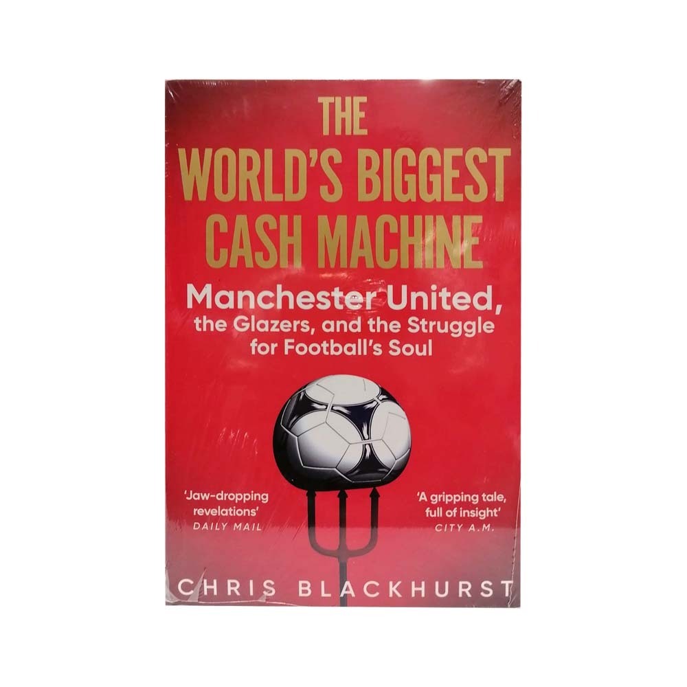 The World`s Biggest Cash Machine(Chris Blackhurst)