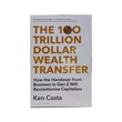 100 Trillion Dollar Wealth Transfer
