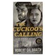 The Cuckoo`S Calling (Author by Robert Galbraith)