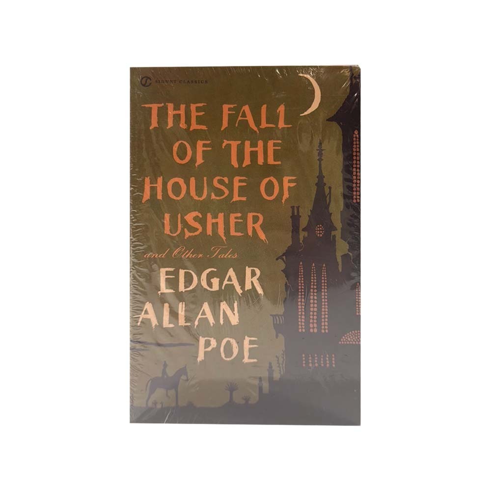 Signet Classics: The Fall Of The House Of Usher