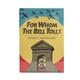 For Whom The Bell Tolls (Ernest Hemingway)