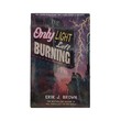 The Only Light Left Burning