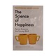 The Science Of Happiness