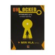 Unlocked (Min Hla)