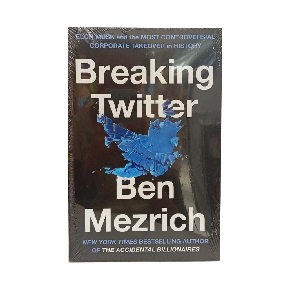 Breaking Twitter (Ben Mezrich)