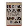 For The Culture (Marcus Collins)