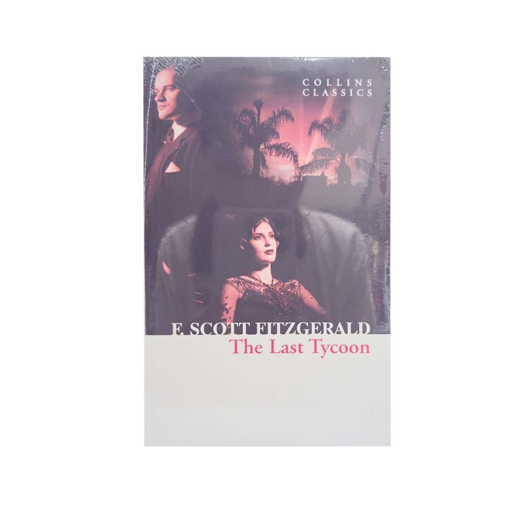 The Last Tycoon (Collins Classics)