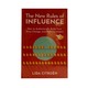 The New Rules Of Influence