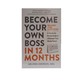 Become Your Own Boss In 12 Months