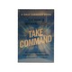 Take Command: Find Your Inner Strength (Joe Hart)