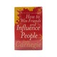 How To Win Friends And Influence People