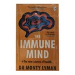The Immune Mind The New Science Of Health