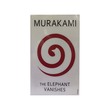 The Elephant Vanishes - Stories (Haruki Murakami)
