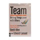 Team: Getting Things Done With Others
