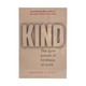 Kind The Quiet Power Of Kindness At Work