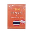 Thai Tenses & Talking About Time