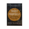 Trust Yourself