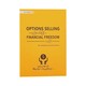 Get Financial Freedom From Options Selling