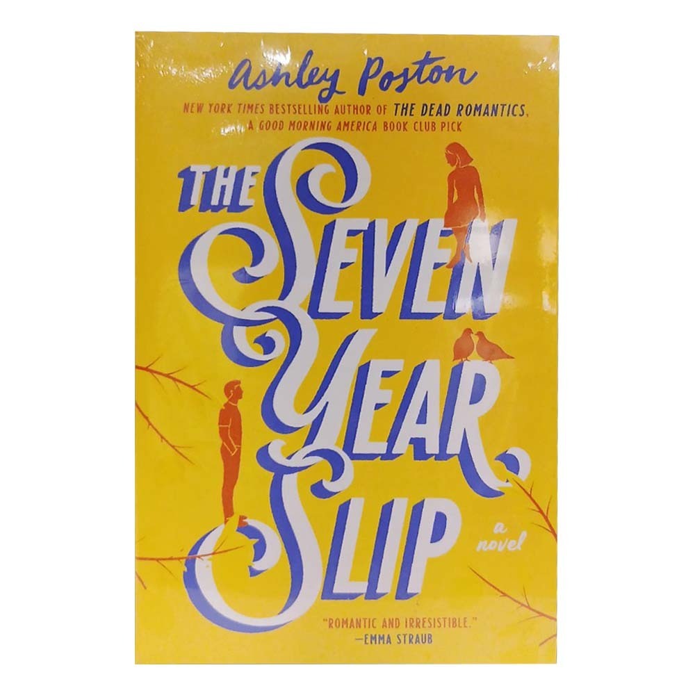 The Seven Year Slip (Ashley Poston)