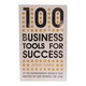 100 Business Tools For Success