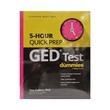 Ged Test 5-Hour Quick Prep For Dummies