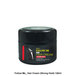 Follow Me Strong Hold Hair Cream For Men 120ML