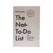 The Not To Do List