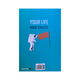 Your Life Your Choice (Group)