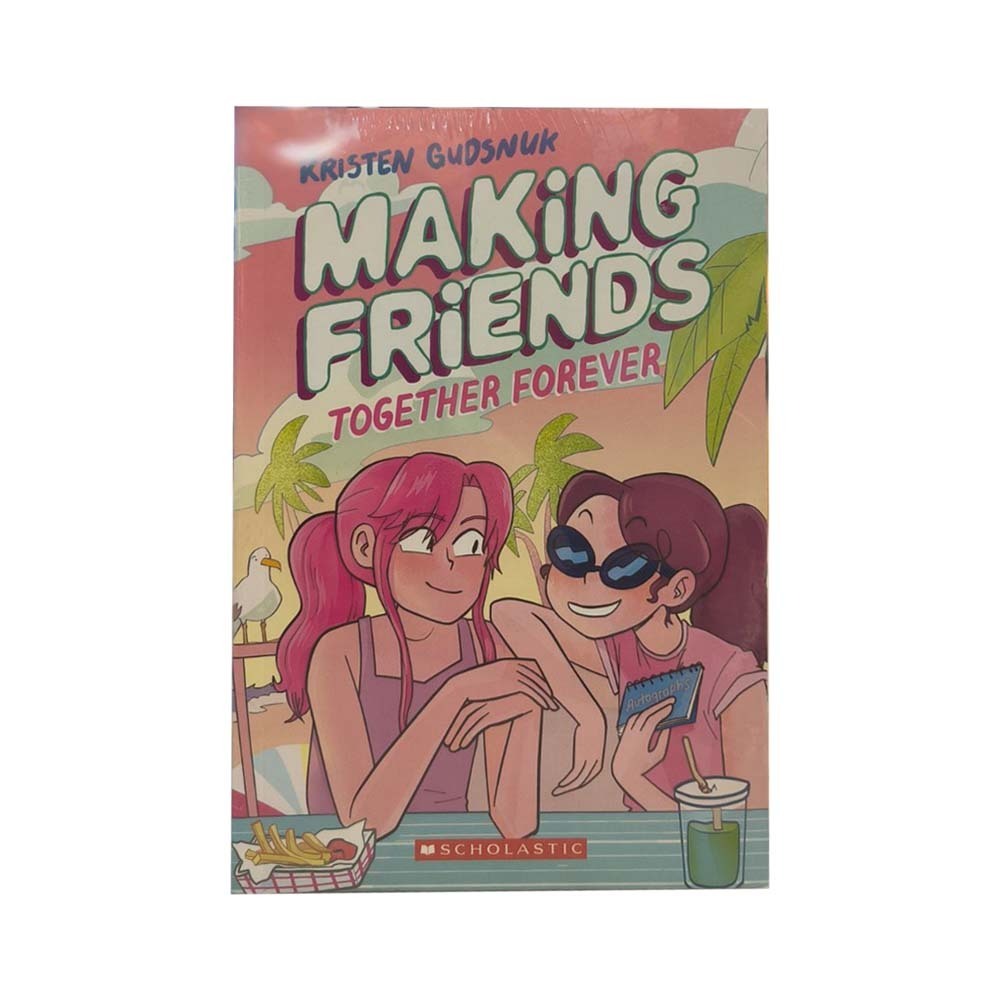 Making Friends 04 Together Forever