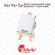 Kar Kar Gyi Mini Canvas With Easel (10 x 10cm) + 15cm Easel