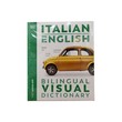 Italian English Bilingual Visual Dictionary