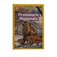 Nat Geo Kids Level 3 Prehistoric Mammalsx
