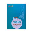 Your Life Your Choice (Group)