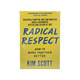 Radical Respect How To Work Together Better