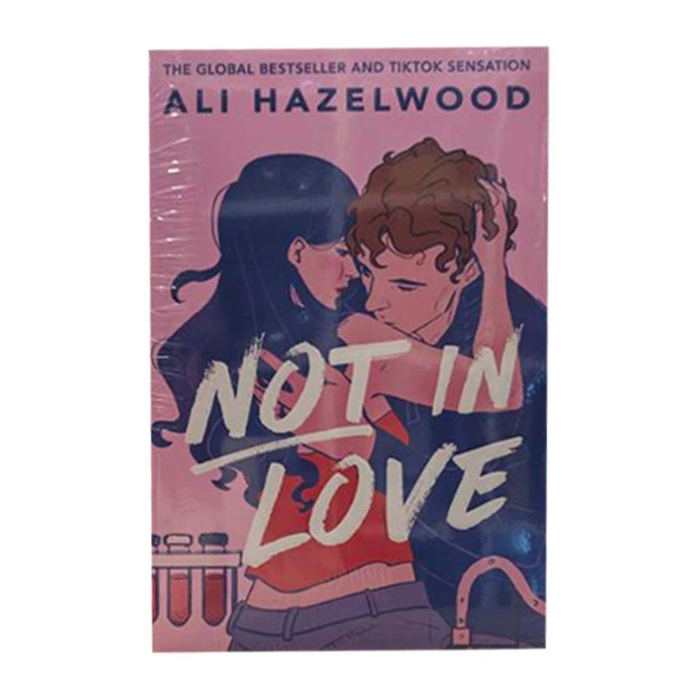 Not In Love-UK Ed (Ali Hazelwood)