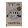 Clear Thinking: Turning Ordinary Moments