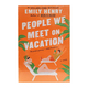 People We Meet On Vacation