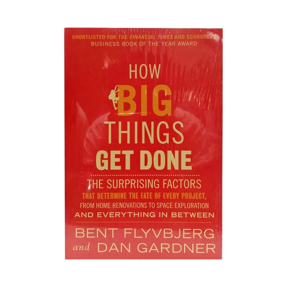 How Big Things Get Done