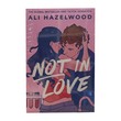 Not In Love-UK Ed (Ali Hazelwood)