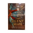 The Silent Wife (Slaughter Karin)