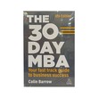 The 30 Day MBA - 6th Edition (Colin Barrow)